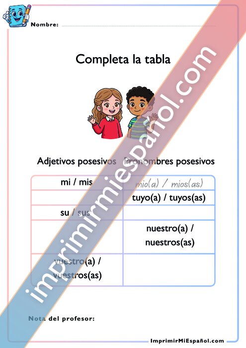 Completa la tabla - Pronombres posesivos
