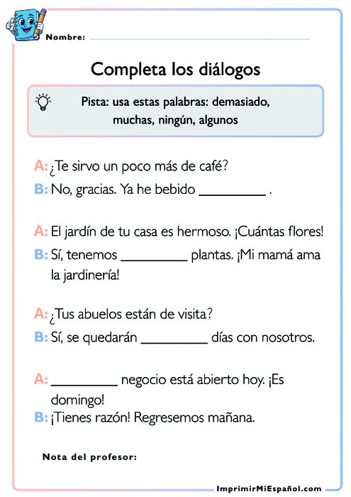 Completa los diálogos: Indefinidos y cuantificadores